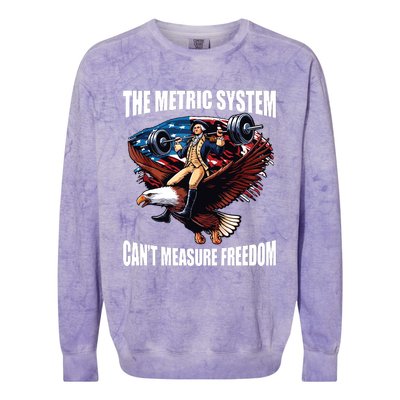 The Metric System Cant Measure Freedom Funny Colorblast Crewneck Sweatshirt