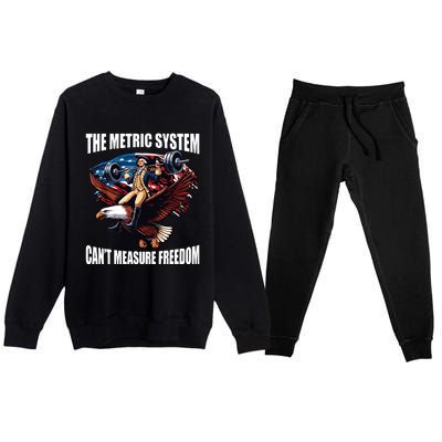 The Metric System Cant Measure Freedom Funny Premium Crewneck Sweatsuit Set