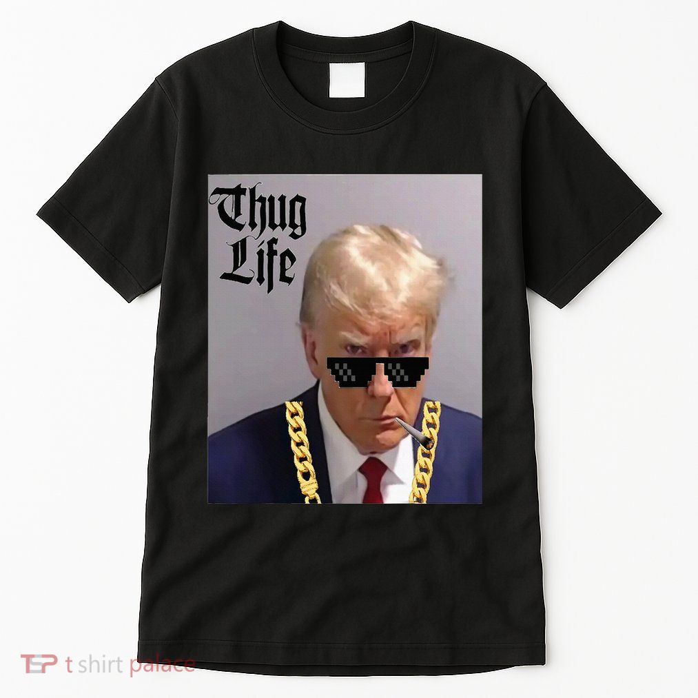 Trump Mug Shot Donald Trump Mug Shot Thug Life Tall T-Shirt
