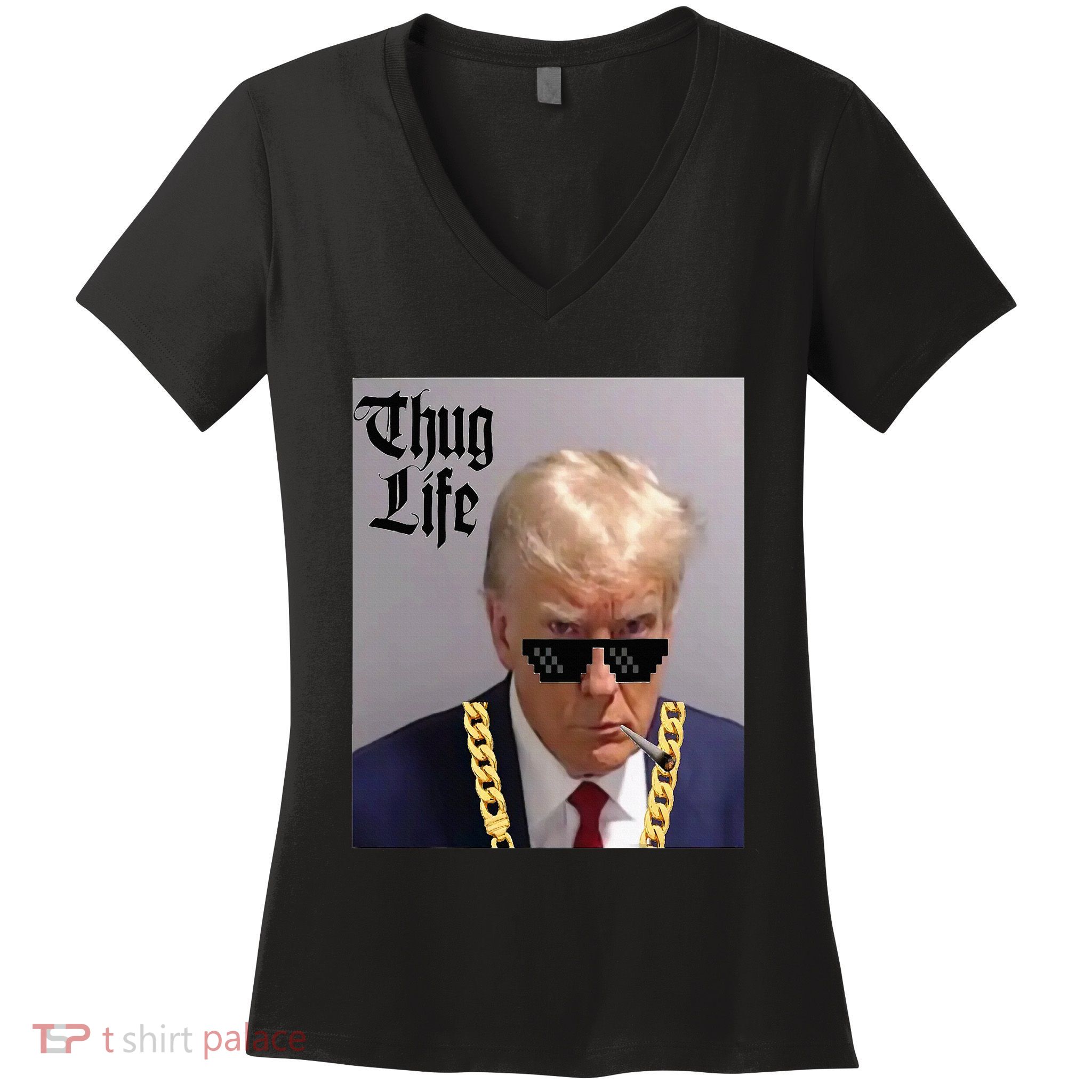 Trump Mug Shot Donald Trump Mug Shot Thug Life Women's V-Neck T-Shirt