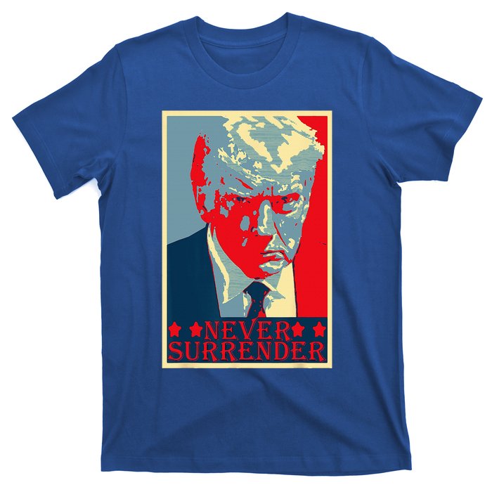 Trump Mug Shot Donald Trump Mug Shot Never Surrender T-Shirt