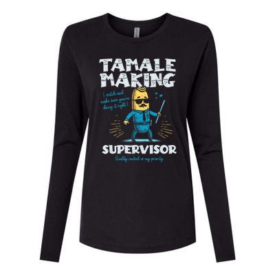 Tamale Making Supervisor Funny Tamales Crew Mexican Food Womens Cotton Relaxed Long Sleeve T-Shirt