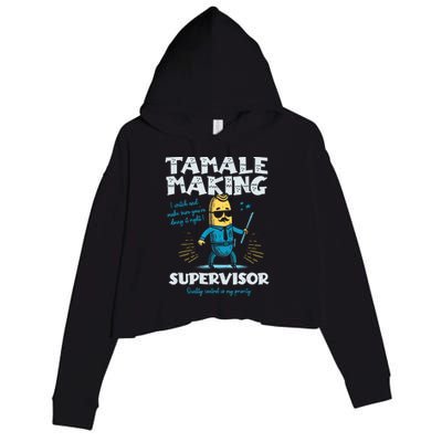 Tamale Making Supervisor Funny Tamales Crew Mexican Food Crop Fleece Hoodie