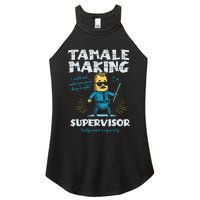 Tamale Making Supervisor Funny Tamales Crew Mexican Food Women's Perfect Tri Rocker Tank