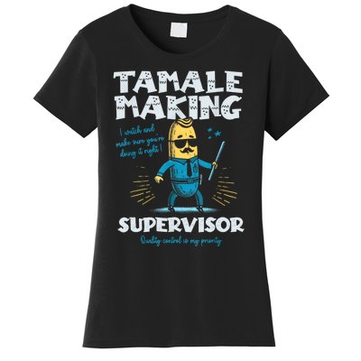 Tamale Making Supervisor Funny Tamales Crew Mexican Food Women's T-Shirt