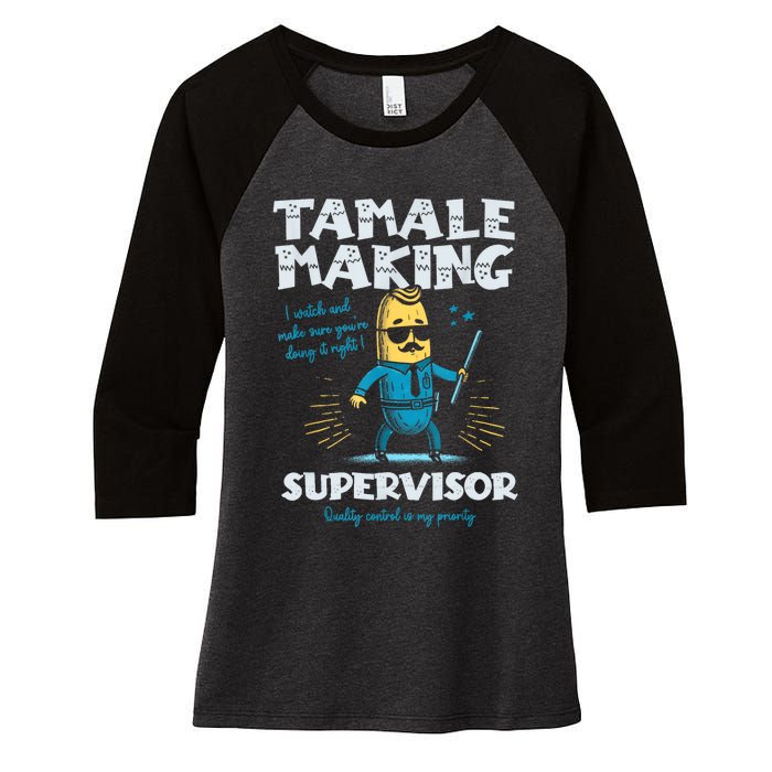 Tamale Making Supervisor Funny Tamales Crew Mexican Food Women's Tri-Blend 3/4-Sleeve Raglan Shirt