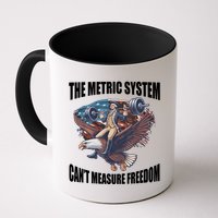 The Metric System Cant Measure Freedom Funny 4th Of July Mug