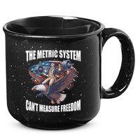 The Metric System Cant Measure Freedom Funny 4th Of July 15oz Campfire Ceramic Mug