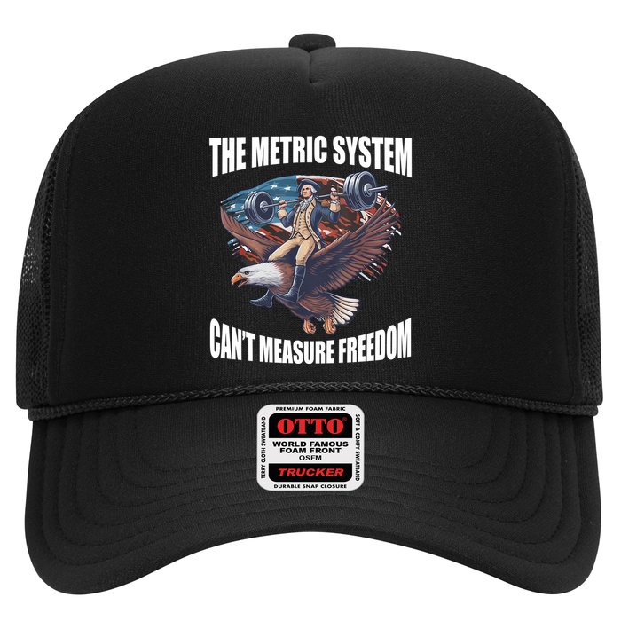 The Metric System Cant Measure Freedom Funny 4th Of July Trucker Hat