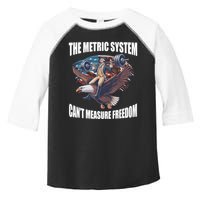 The Metric System Cant Measure Freedom Funny 4th Of July Toddler Fine Jersey T-Shirt