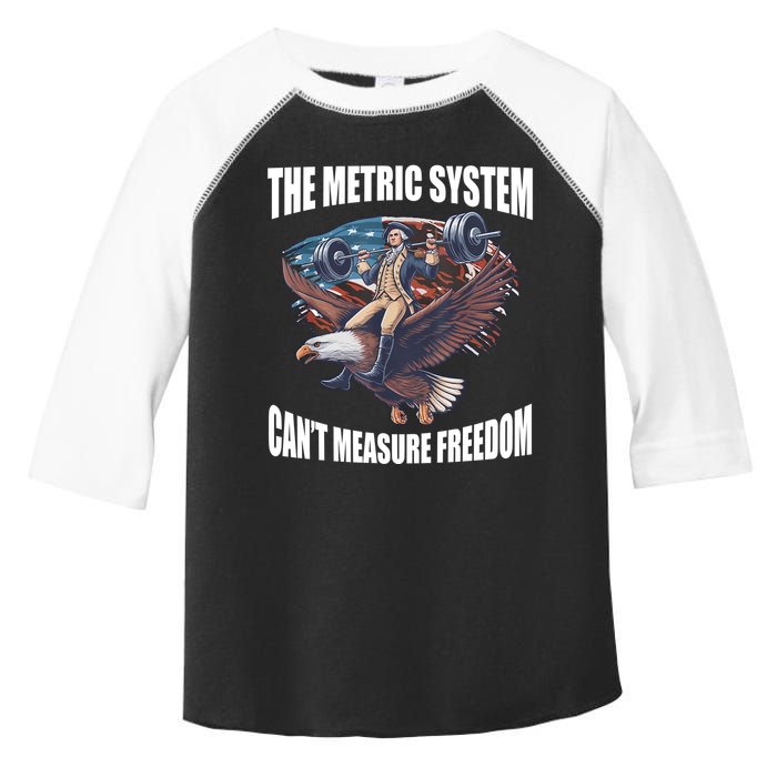 The Metric System Cant Measure Freedom Funny 4th Of July Toddler Fine Jersey T-Shirt
