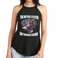 The Metric System Cant Measure Freedom Funny 4th Of July Women's Perfect Tri Rocker Tank