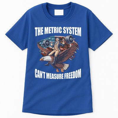 The Metric System Cant Measure Freedom Funny 4th Of July Tall T-Shirt