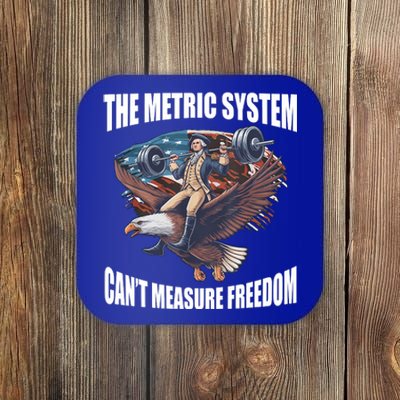 The Metric System Cant Measure Freedom Funny 4th Of July Coaster