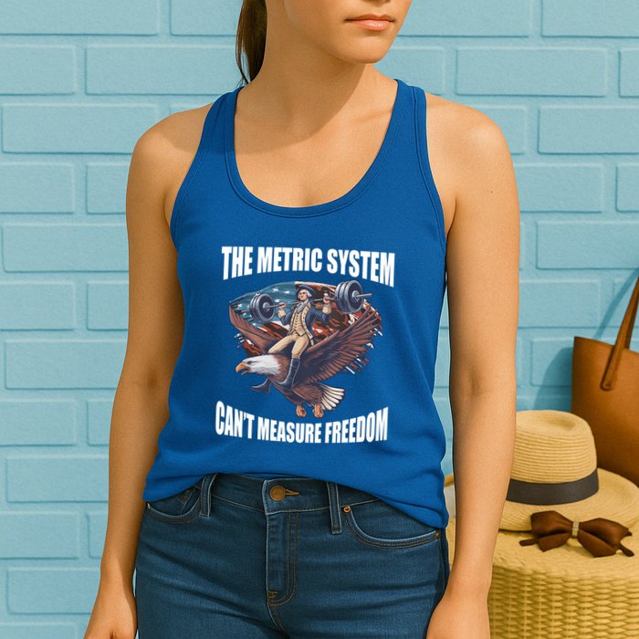 The Metric System Cant Measure Freedom Funny 4th Of July Womens Tank Top