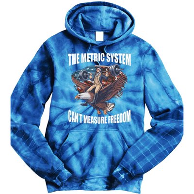 The Metric System Cant Measure Freedom Funny 4th Of July Tie Dye Hoodie