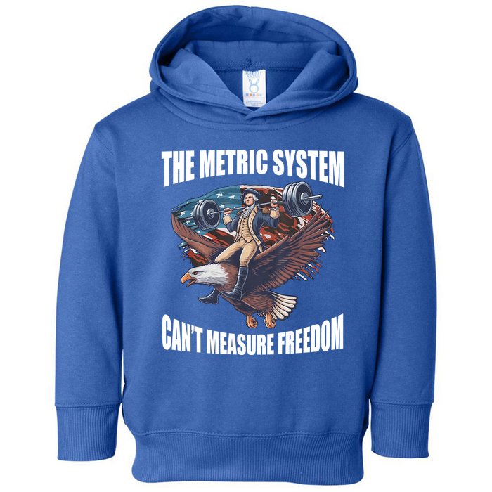 The Metric System Cant Measure Freedom Funny 4th Of July Toddler Hoodie