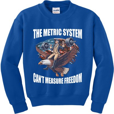 The Metric System Cant Measure Freedom Funny 4th Of July Kids Sweatshirt
