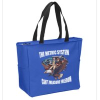 The Metric System Cant Measure Freedom Funny 4th Of July Zip Tote Bag