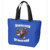 The Metric System Cant Measure Freedom Funny 4th Of July Zip Tote Bag