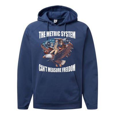 The Metric System Cant Measure Freedom Funny 4th Of July Performance Fleece Hoodie