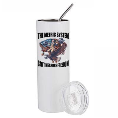 The Metric System Cant Measure Freedom Funny 4th Of July Stainless Steel Tumbler