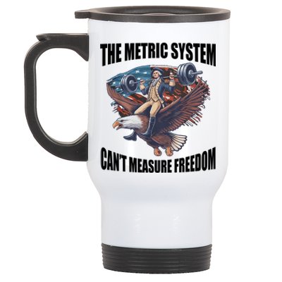 The Metric System Cant Measure Freedom Funny 4th Of July Stainless Steel Travel Mug