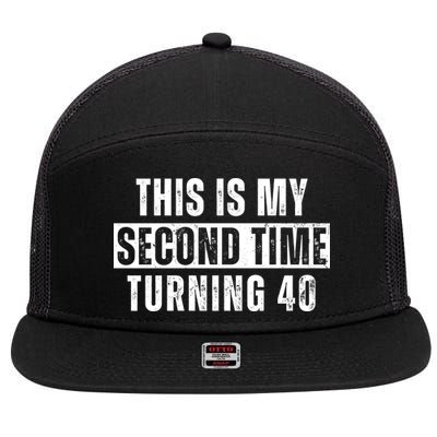 This My Second Time Turning 40 Funny 80th Birthday Old Gift 7 Panel Mesh Trucker Snapback Hat