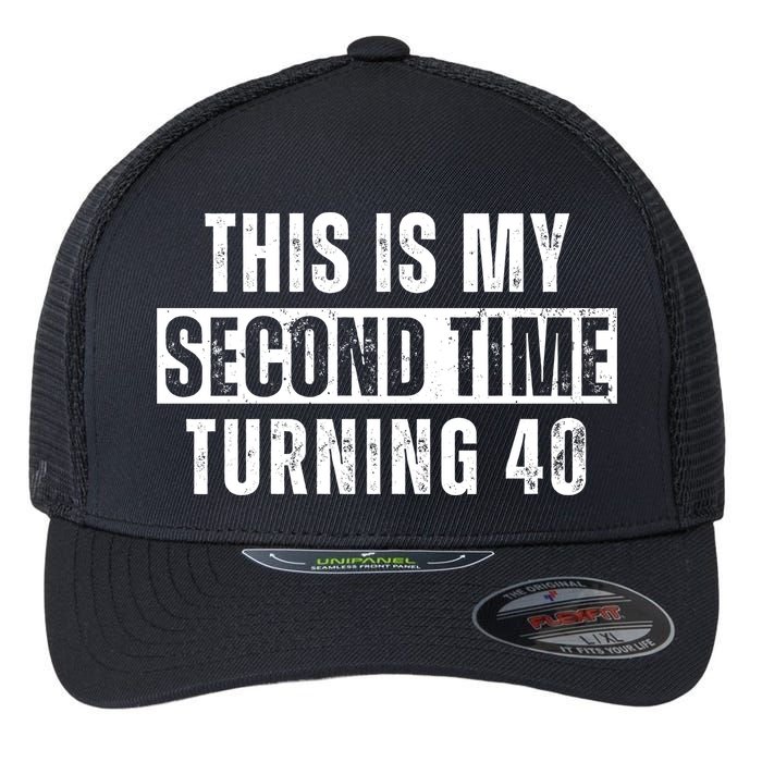 This My Second Time Turning 40 Funny 80th Birthday Old Gift Flexfit Unipanel Trucker Cap