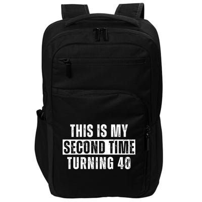 This My Second Time Turning 40 Funny 80th Birthday Old Gift Impact Tech Backpack