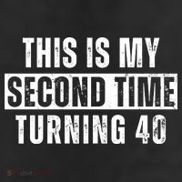 This My Second Time Turning 40 Funny 80th Birthday Old Gift 11oz C Handle Ceramic Mug