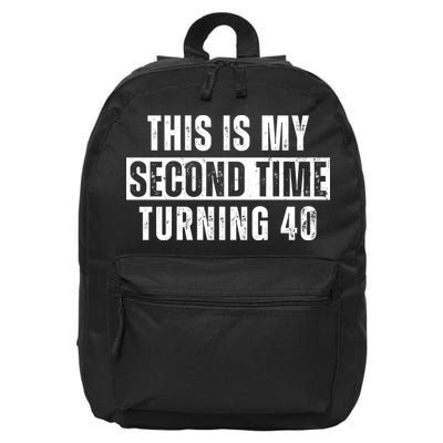 This My Second Time Turning 40 Funny 80th Birthday Old Gift 16 in Basic Backpack