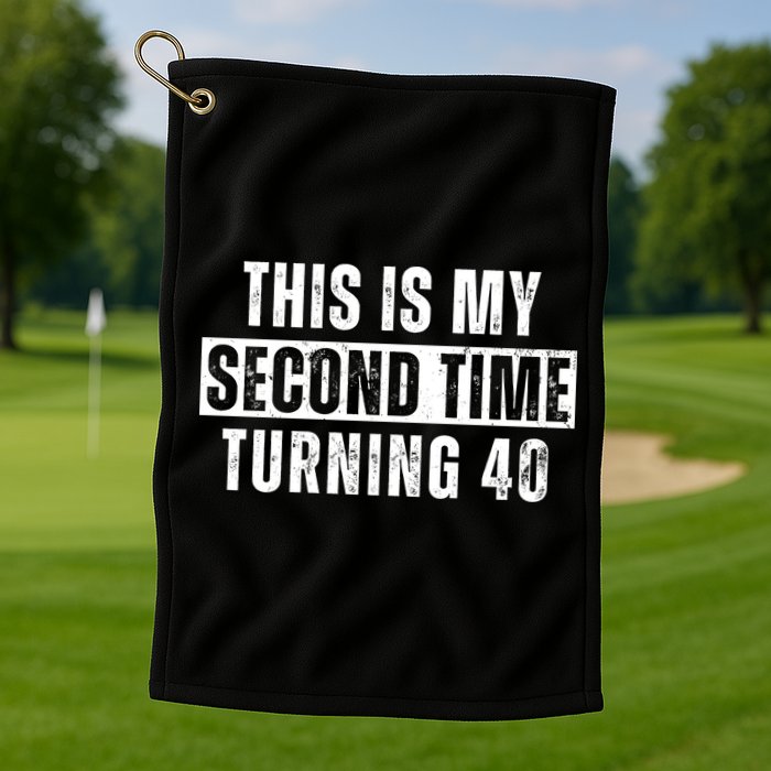This My Second Time Turning 40 Funny 80th Birthday Old Gift Golf Towel
