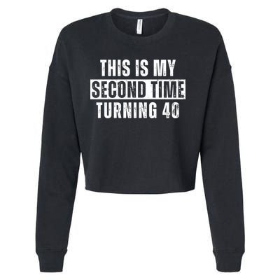 This My Second Time Turning 40 Funny 80th Birthday Old Gift Cropped Pullover Crew