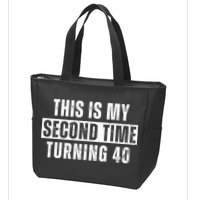 This My Second Time Turning 40 Funny 80th Birthday Old Gift Zip Tote Bag
