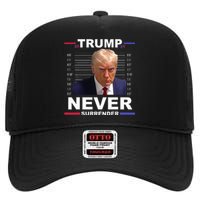 Trump Mug Shot Never Surrender Trump 2024 Pro Trump High Crown Mesh Back Trucker Hat