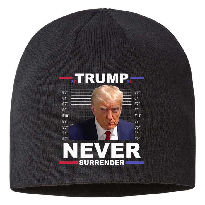 Trump Mug Shot Never Surrender Trump 2024 Pro Trump Sustainable Beanie