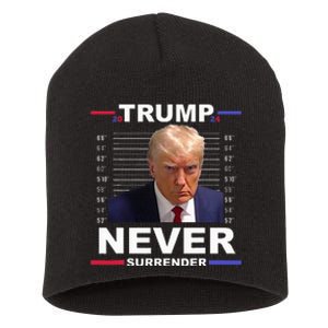 Trump Mug Shot Never Surrender Trump 2024 Pro Trump Short Acrylic Beanie