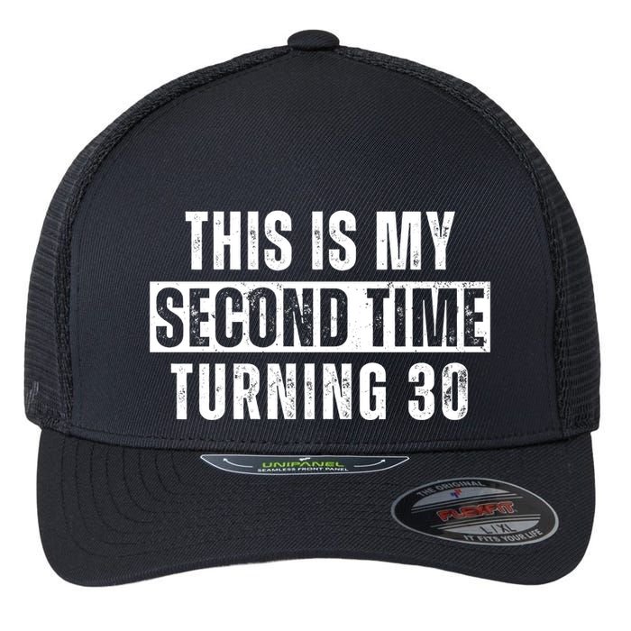 This My Second Time Turning 30 Funny 60th Birthday Old Gift Flexfit Unipanel Trucker Cap
