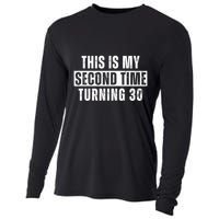 This My Second Time Turning 30 Funny 60th Birthday Old Gift Cooling Performance Long Sleeve Crew