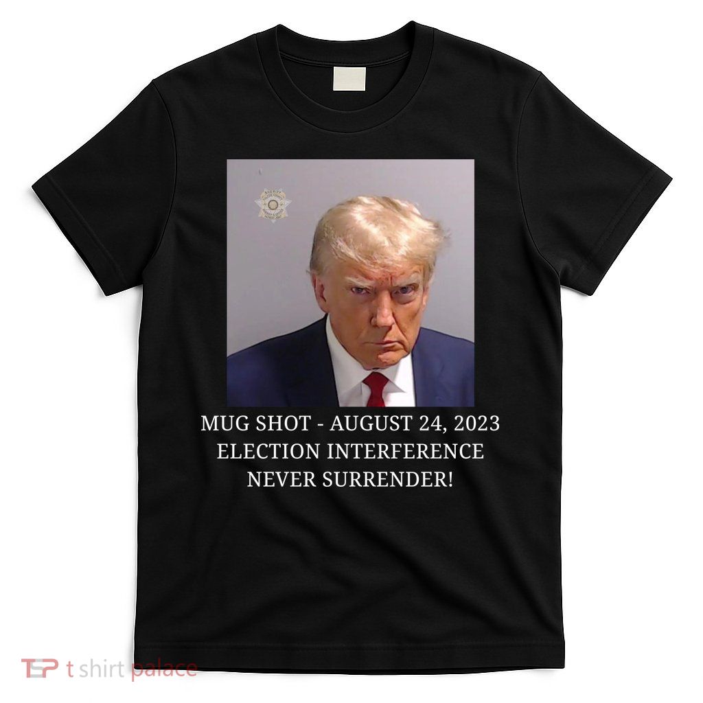 Trump Mug Shot Donald J Trump Mugshot T-Shirt