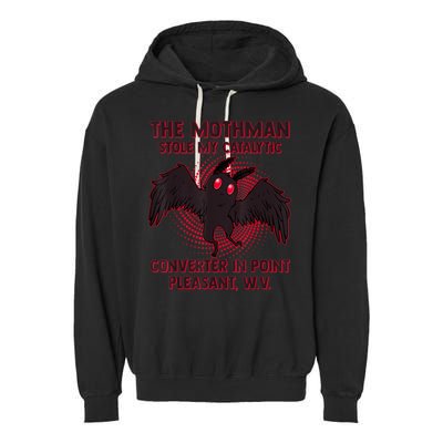 The Mothman Stole My Catalytic Converter In Point Garment-Dyed Fleece Hoodie