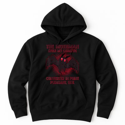 The Mothman Stole My Catalytic Converter In Point Hoodie