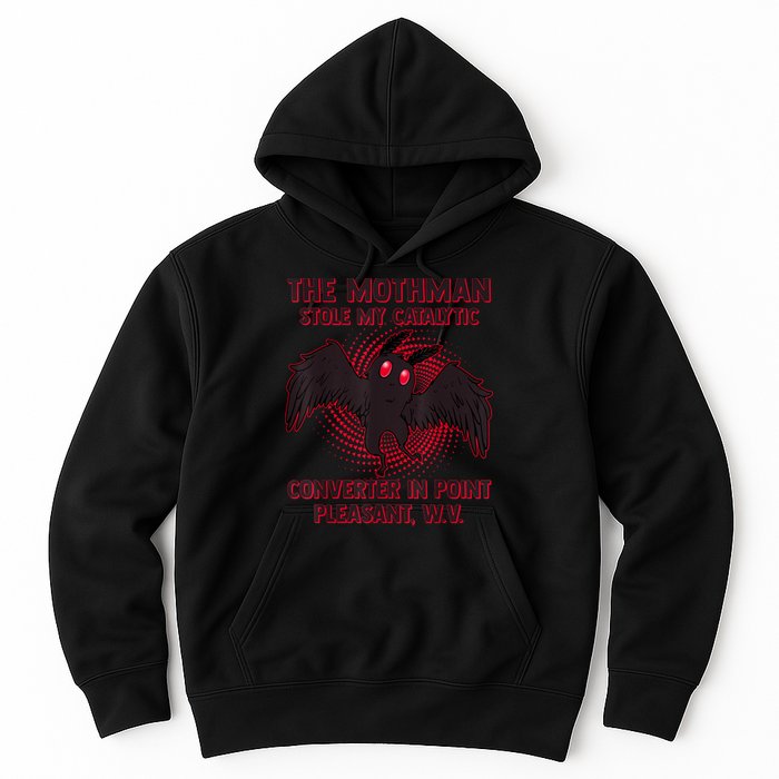 The Mothman Stole My Catalytic Converter In Point Hoodie