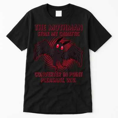 The Mothman Stole My Catalytic Converter In Point Tall T-Shirt