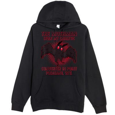 The Mothman Stole My Catalytic Converter In Point Premium Pullover Hoodie
