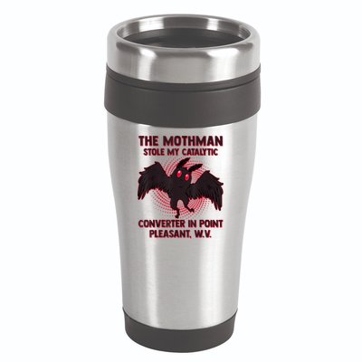 The Mothman Stole My Catalytic Converter In Point 16oz Travel Tumbler
