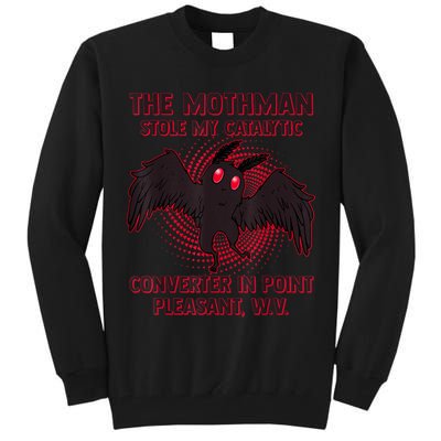The Mothman Stole My Catalytic Converter In Point Tall Sweatshirt