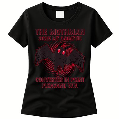 The Mothman Stole My Catalytic Converter In Point Womens T-Shirt