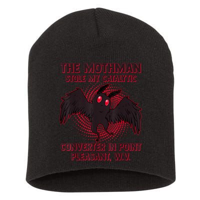 The Mothman Stole My Catalytic Converter In Point Short Acrylic Beanie